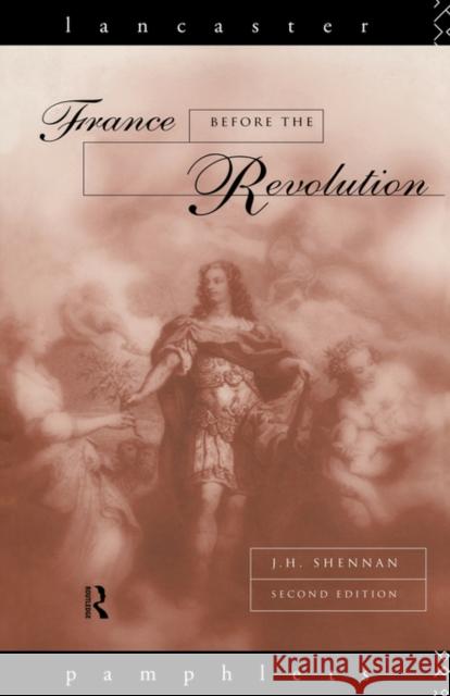 France Before the Revolution J. H. Shennan 9780415119450 Routledge