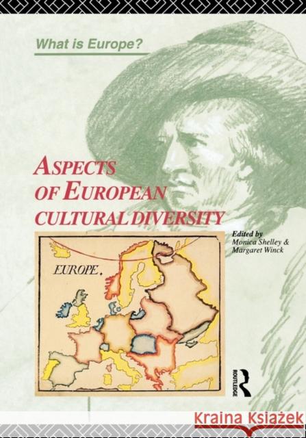 Aspects of European Cultural Diversity Monica Shelley Margaret Winck Konrad Schroder 9780415124171