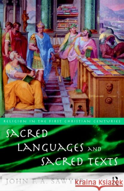 Sacred Languages and Sacred Texts John F. A. Sawyer 9780415125475 Routledge