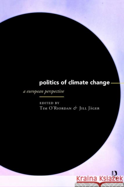 The Politics of Climate Change: A European Perspective Jager, Jill 9780415125741