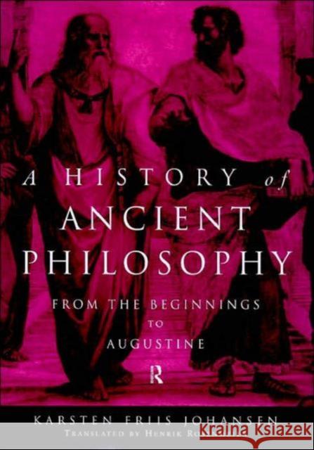 A History of Ancient Philosophy: From the Beginning to Augustine Rosenmeier, Henrik 9780415127387 Routledge