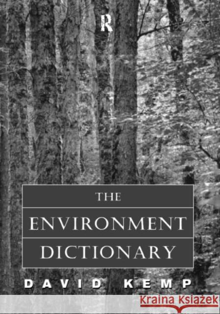 The Environment Dictionary David Kemp 9780415127530