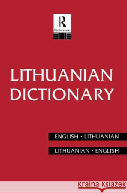 Lithuanian Dictionary : Lithuanian-English, English-Lithuanian Bronius Piesarskas Bronius Svecevicius 9780415128575 Routledge