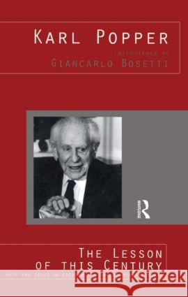 The Lesson of this Century : With Two Talks on Freedom and the Democratic State Karl Popper Patrick Camillier 9780415129589