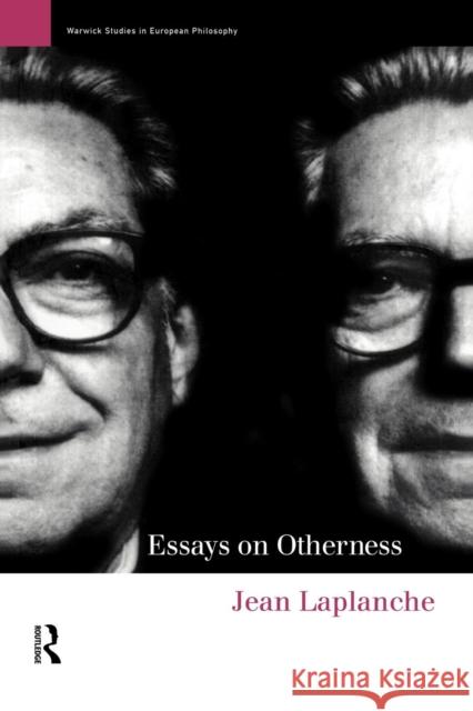 Essays on Otherness Jean Laplanche 9780415131087 Taylor & Francis Ltd