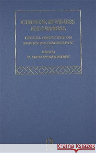 Chinese Business Enterprise : Critical Perspectives on Business and Management Raj Brown Raj Brown  9780415132411 Taylor & Francis