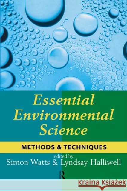 Essential Environmental Science: Methods & Techniques Watts, Simon 9780415132466