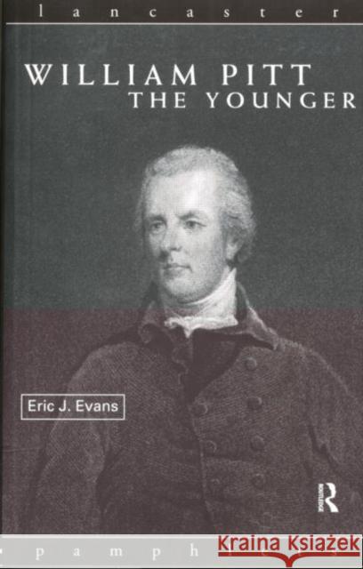 William Pitt the Younger Eric Evans 9780415132855