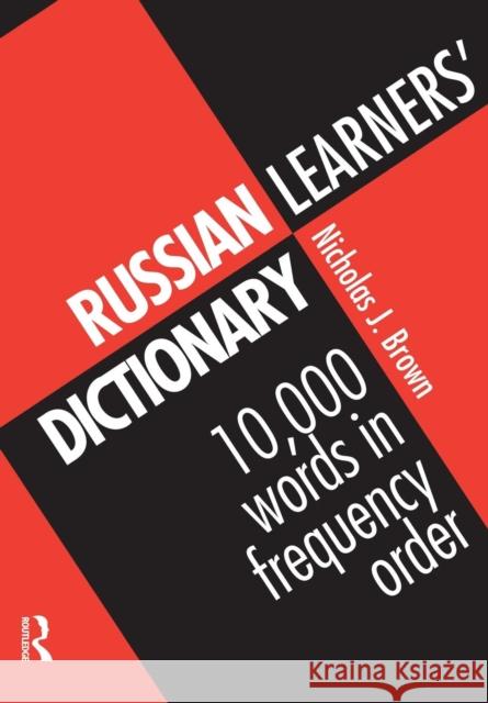 Russian Learners' Dictionary: 10,000 Russian Words in Frequency Order Brown, Nicholas 9780415137928