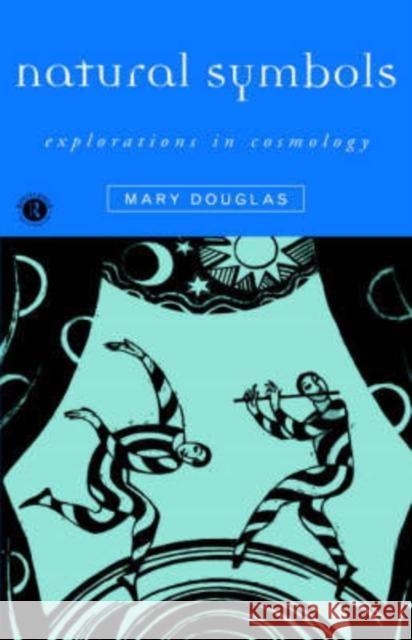 Natural Symbols Mary Douglas Mary Douglas 9780415138253