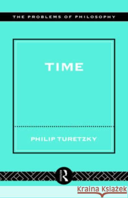 Time Philip Turetzky 9780415139472 Routledge