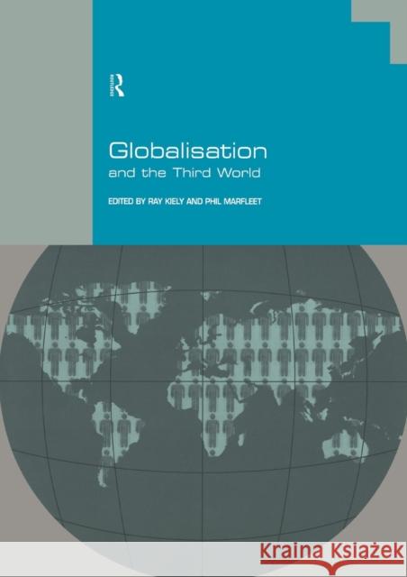 Globalisation and the Third World Ray Kiely Phil Marfleet 9780415140775 Routledge