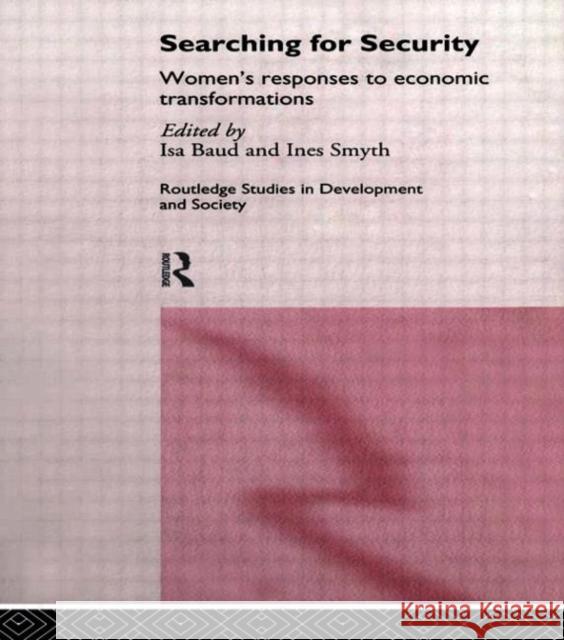 Searching for Security: Women's Responses to Economic Transformations Baud, ISA 9780415142274 Taylor & Francis