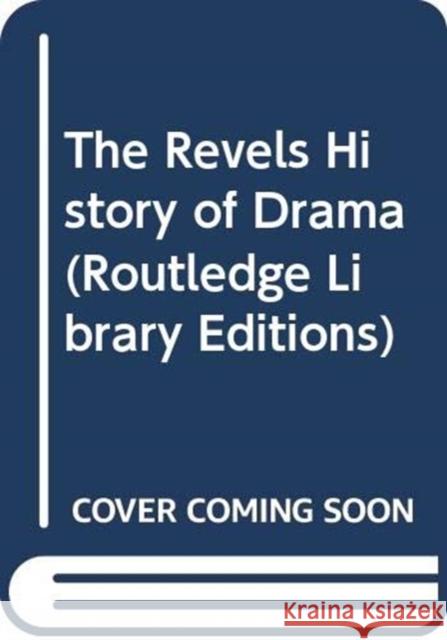 The Revels History of Drama Clifford Leech Lois Potter T. W. Craik 9780415143790