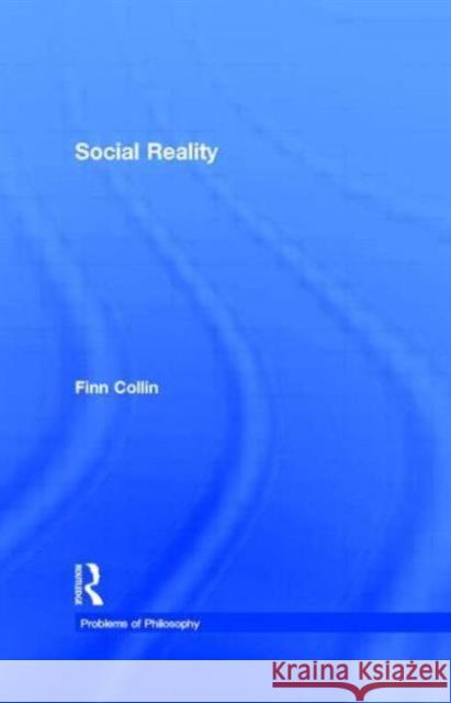 Social Reality Finn Collin 9780415147972