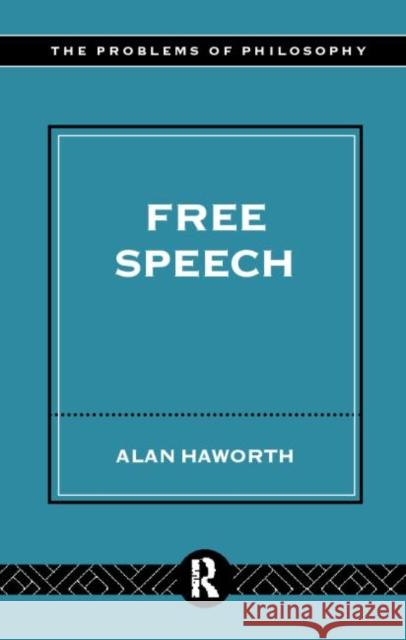 Free Speech Alan Haworth 9780415148054