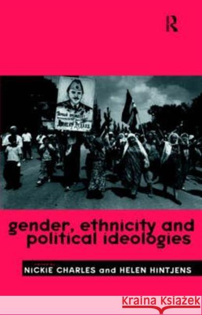 Gender, Ethnicity and Political Ideologies Nickie Charles Helen Hintjens 9780415148207