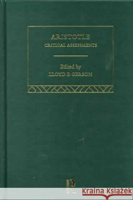 Aristotle : Critical Assessments Lloyd P. Gerson 9780415148849