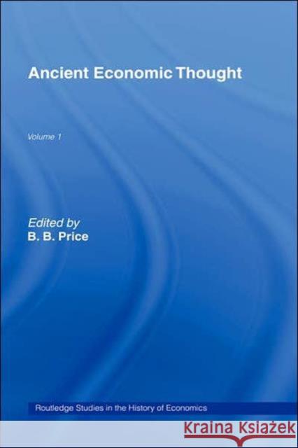 Ancient Economic Thought B. B. Price 9780415149303 Routledge