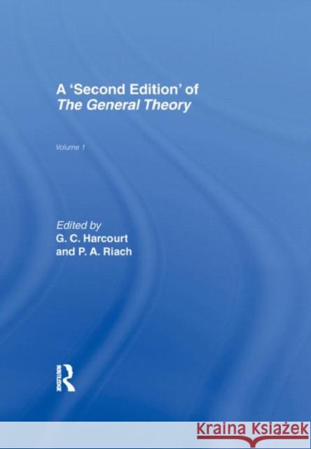 The General Theory : Volume 1 Geoffrey Colin Harcourt P. A. Riach R. A. Riach 9780415149426 Routledge