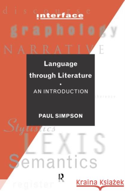 Language Through Literature: An Introduction Simpson, Paul 9780415149648 Routledge