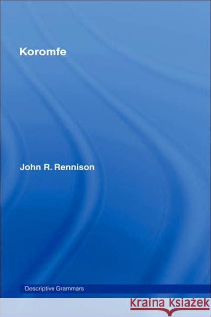 Koromfe John R. Rennison 9780415152570 Routledge