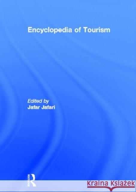 Encyclopedia of Tourism Jafar Jafari 9780415154055