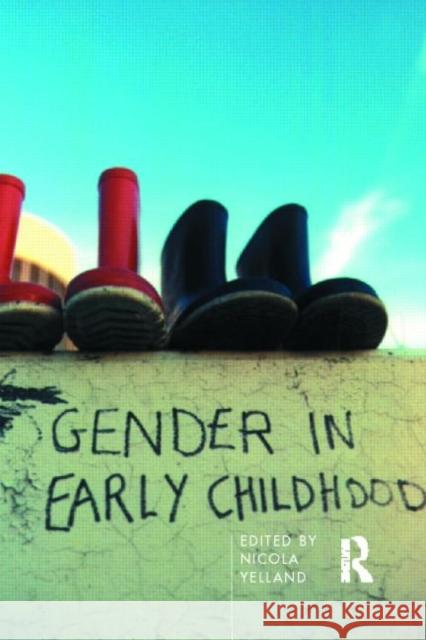 Gender in Early Childhood Nicola Yelland 9780415154093 Routledge