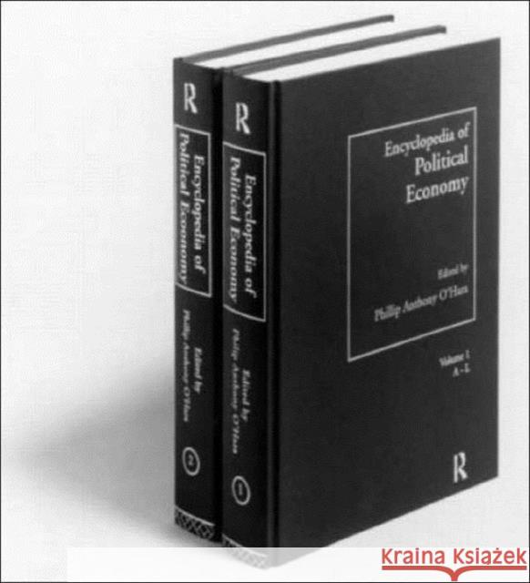 Encyclopedia of Political Economy : 2-volume set Phillip Anthony Ohara 9780415154260 Routledge