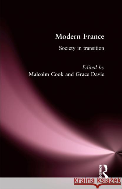 Modern France: Society in Transition Cook, Malcolm 9780415154321