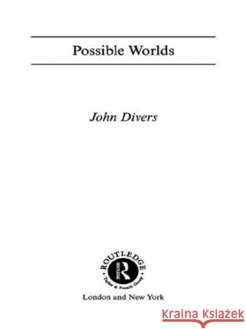 Possible Worlds John Divers 9780415155557