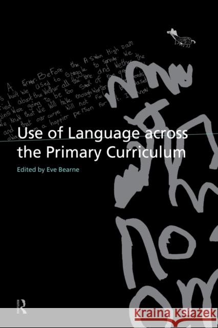 Use of Language Across the Primary Curriculum Eve Bearne 9780415158510