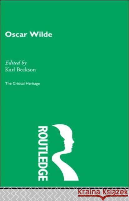 Oscar Wilde Karl Beckson 9780415159524 Routledge