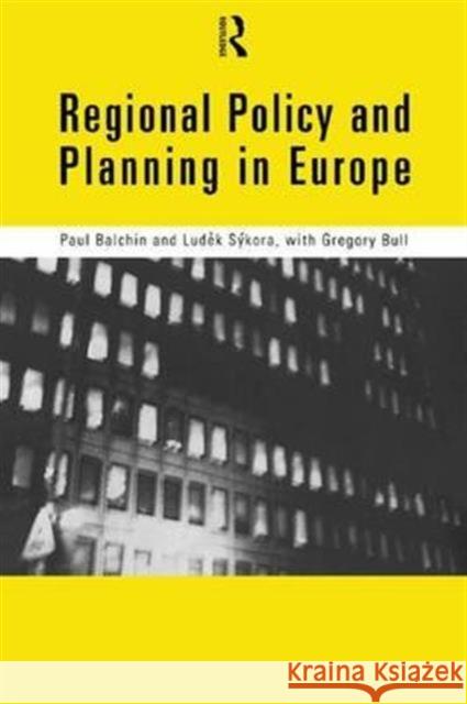 Regional Policy and Planning in Europe Paul Balchin Ludek Sykora Gregory Bull 9780415160094 Taylor & Francis