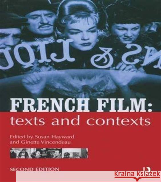 French Film: Texts and Contexts Hayward, Susan 9780415161176 Routledge