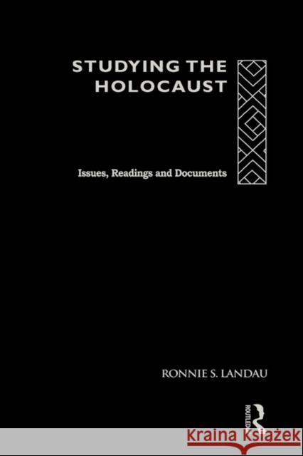 Studying the Holocaust: Issues, readings and documents Landau, Ronnie 9780415161435 Routledge