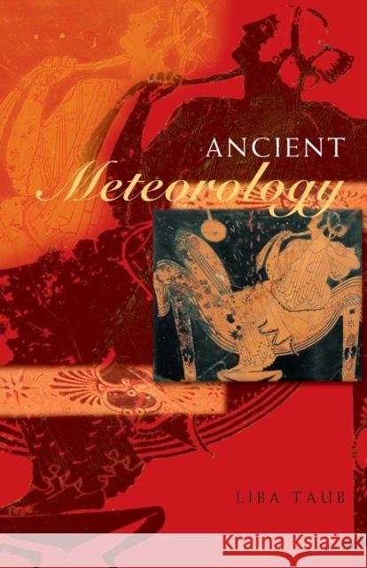 Ancient Meteorology Liba Chaia Taub 9780415161961 Routledge