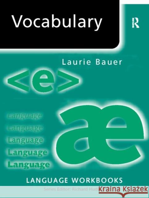 Vocabulary Laurie Bauer Laurie Beauer 9780415163989 Routledge
