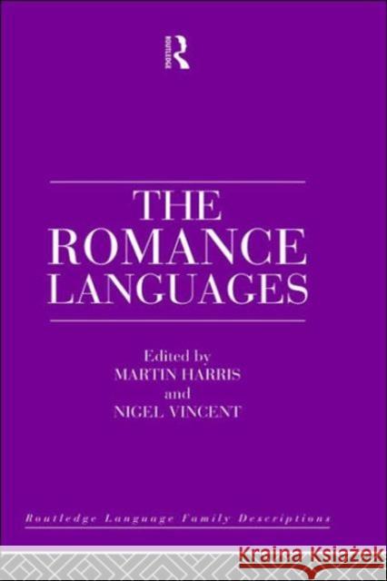 The Romance Languages Martin Harris Nigel Vincent 9780415164177 Routledge