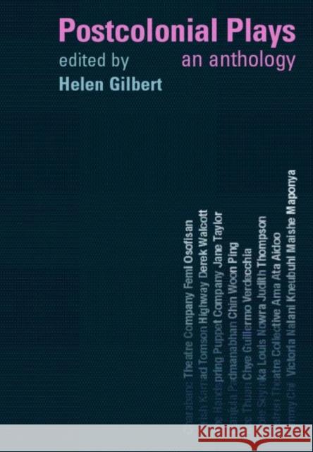 Postcolonial Plays : An Anthology Helen Gilbert 9780415164498 0