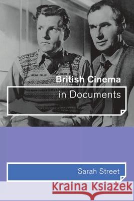 British Cinema in Documents Sarah Street 9780415168014