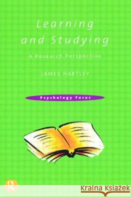 Learning and Studying: A Research Perspective Hartley, James 9780415168526