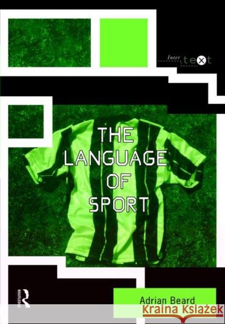 The Language of Sport Adrian Beard 9780415169110 Routledge