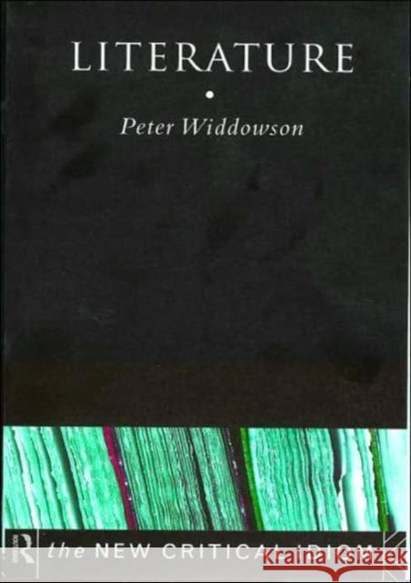 Literature Peter Widdowson 9780415169141 0