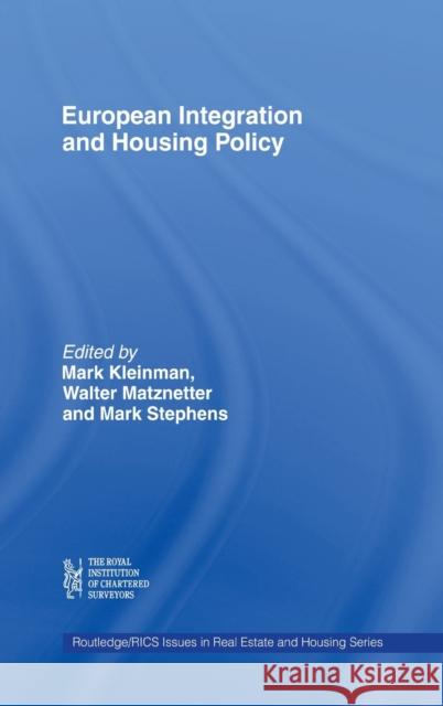 European Integration and Housing Policy Mark Stephens Walter Matznetter Mark Kleinman 9780415170253