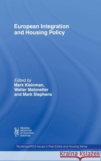 European Integration and Housing Policy Mark Stephens Walter Matznetter Mark Kleinman 9780415170253 Routledge