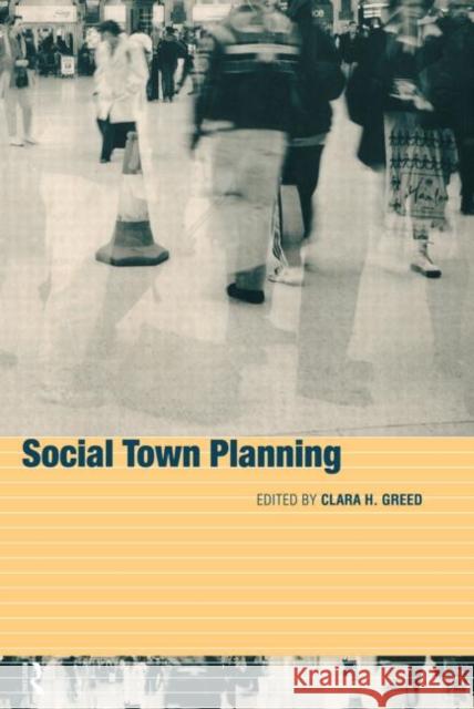 Social Town Planning Clara Greed 9780415172400 Routledge