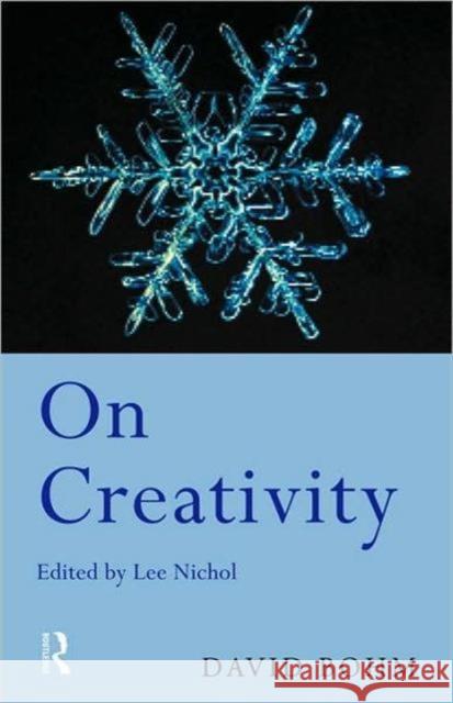 On Creativity David Bohm Lee Nichol 9780415173957 Routledge