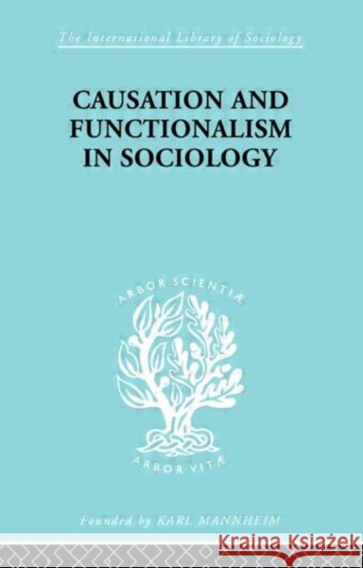 Causation and Functionalism in Sociology Wsevolod W. Isajiw 9780415175005 Routledge