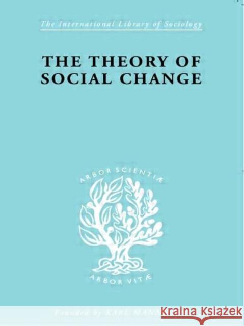 The Theory of Social Change John McLeish McLeish John 9780415175203 Routledge